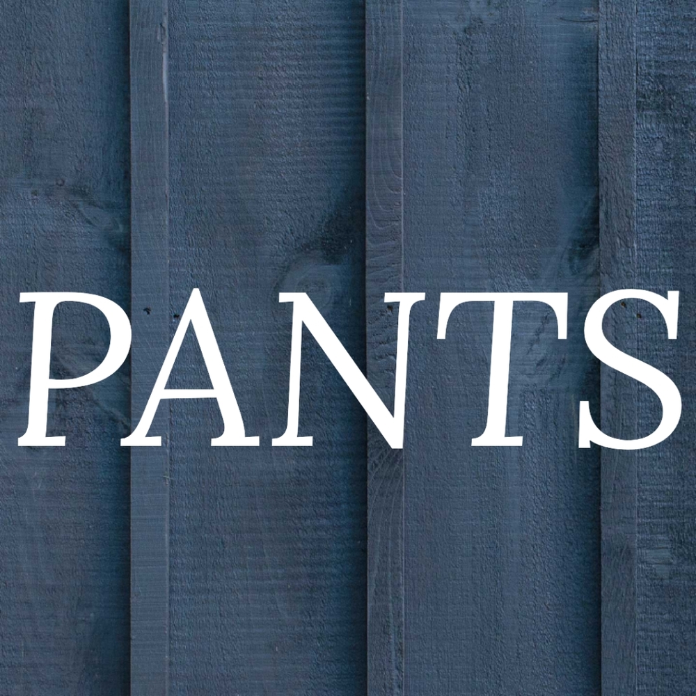 PANTS AND JEANS!
